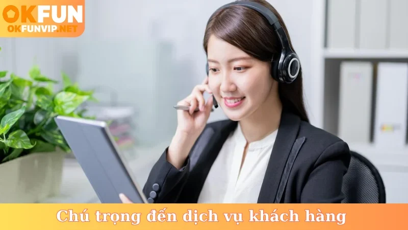 Chú trọng đến dịch vụ chuyên nghiệp