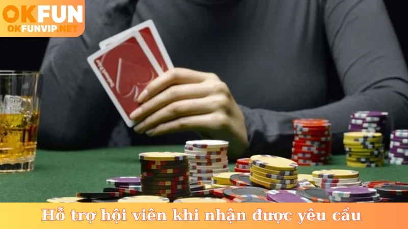 Hỗ trợ hội viên khi nhận được yêu cầu