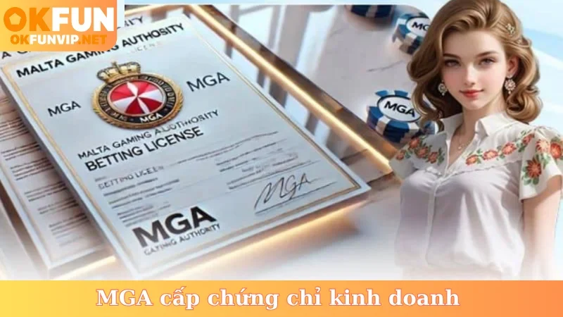 MGA cấp chứng chỉ kinh doanh