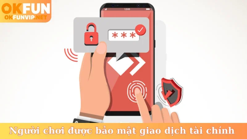 Người chơi được bảo mật giao dịch tài chính