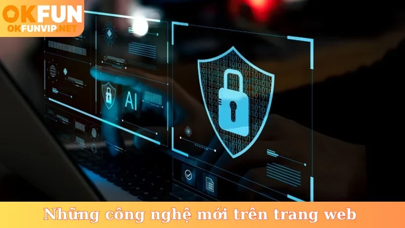 Những công nghệ mới trên trang web