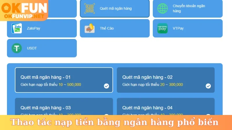 Thao tác nạp tiền bằng ngân hàng phổ biến