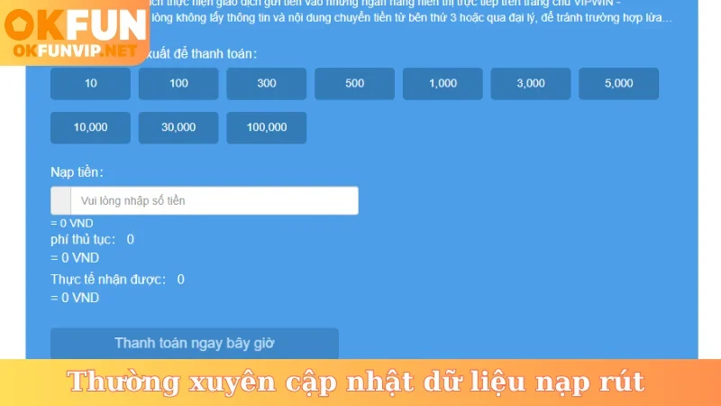 Thường xuyên cập nhật dữ liệu nạp rút