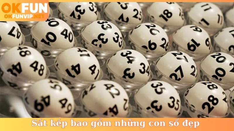 Sát kép bao gồm những con số đẹp