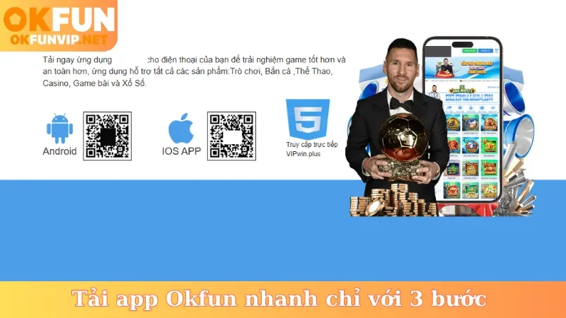 Tải app Okfun nhanh chỉ với 3 bước