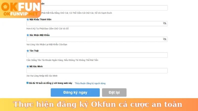 Thực hiện đăng ký Okfun cá cược an toàn